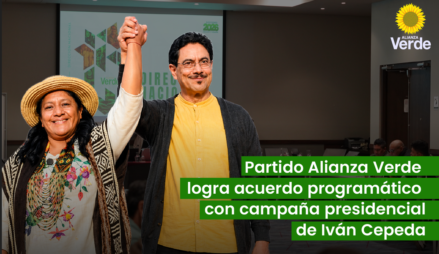 Partido Alianza Verde logra acuerdo programático con campaña presidencial de Iván Cepeda